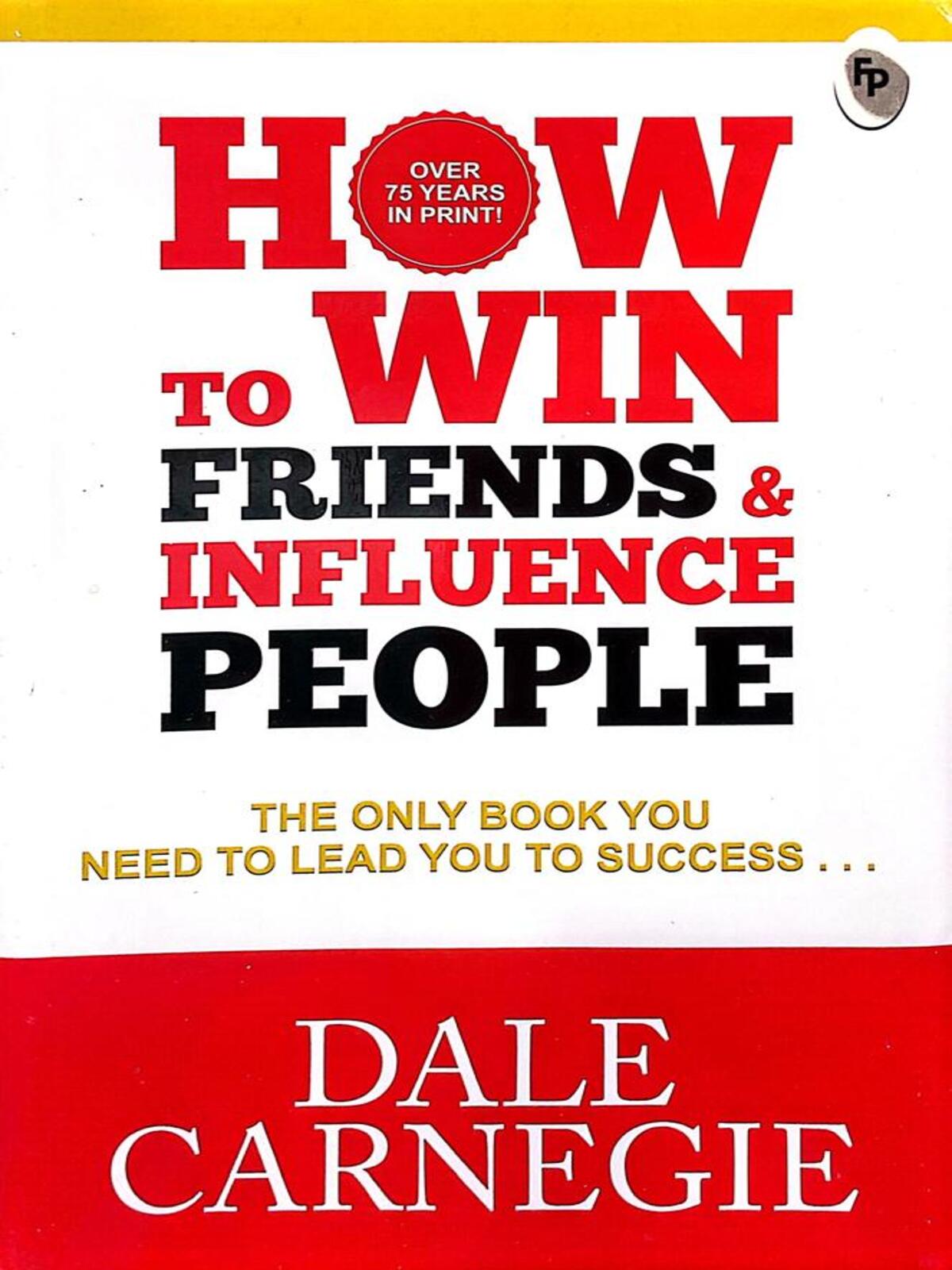 How to Win Friends and Influence People