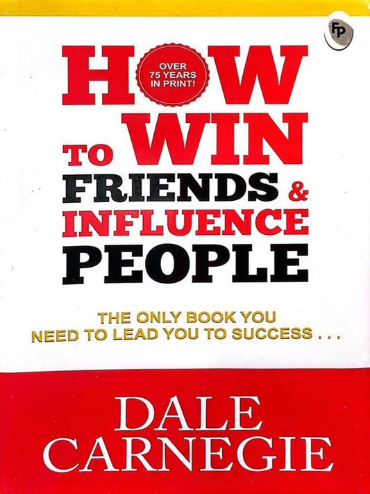 How to Win Friends and Influence People