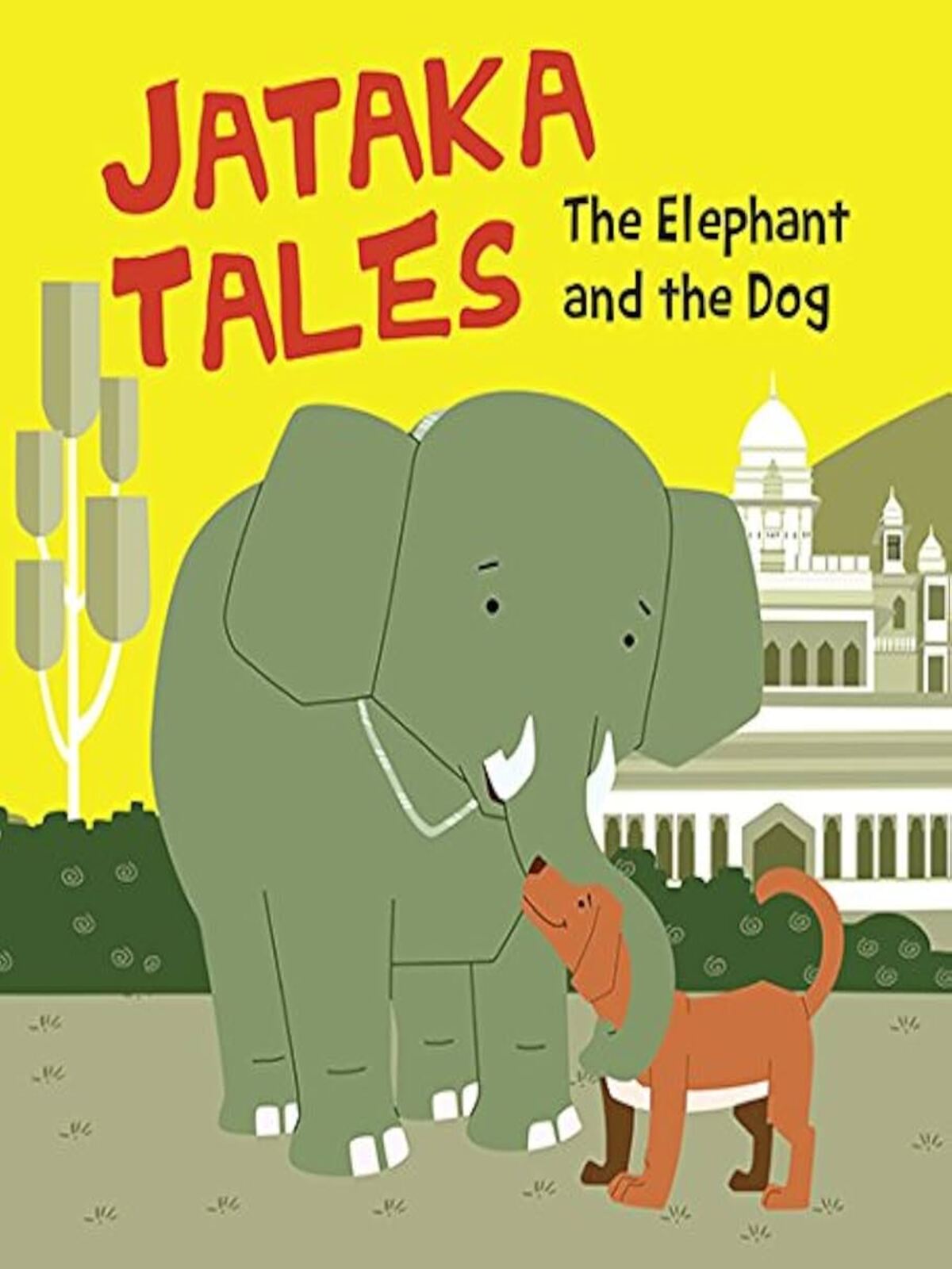 Jataka Tales the Elephant & the Dog