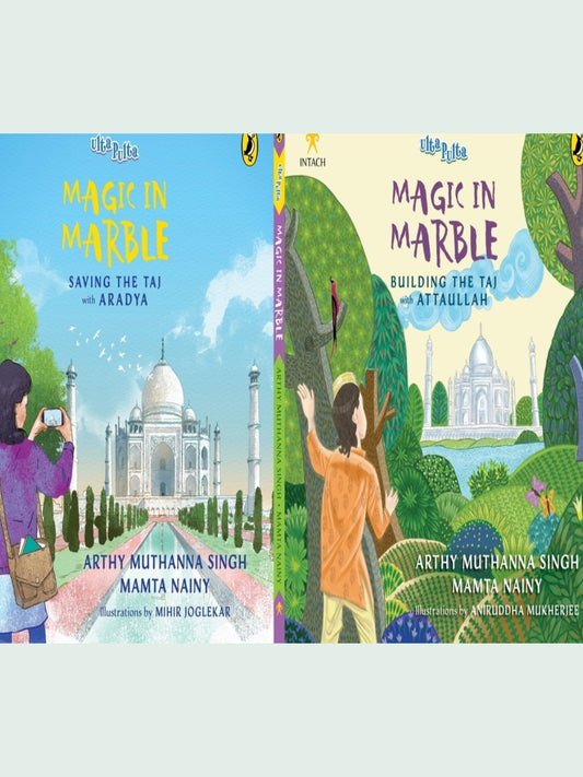 Magic in Marble: Building the Taj with Attaullah and Saving the Taj with Aradya
