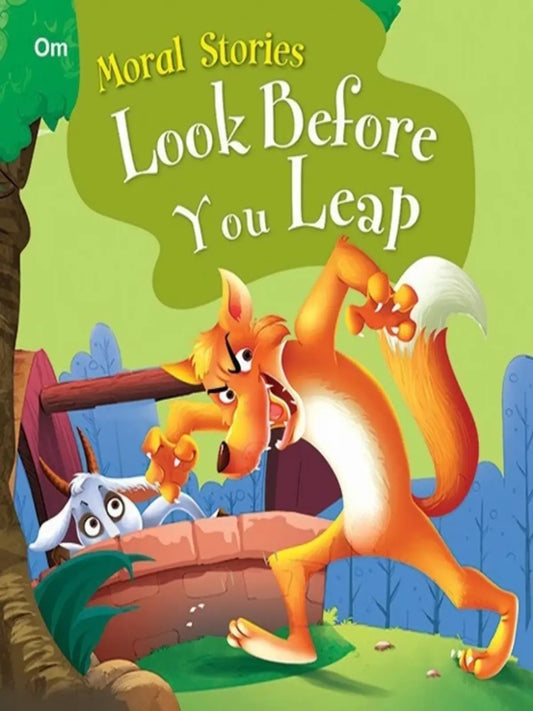 Moral Stories: Look Before You Leap (Moral Stories for kids)