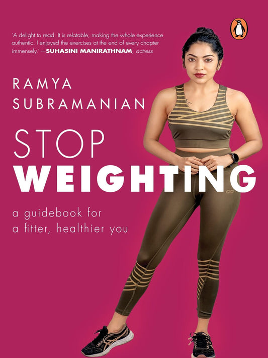 Stop Weighting: A Guidebook for a Fitter, Healthier You