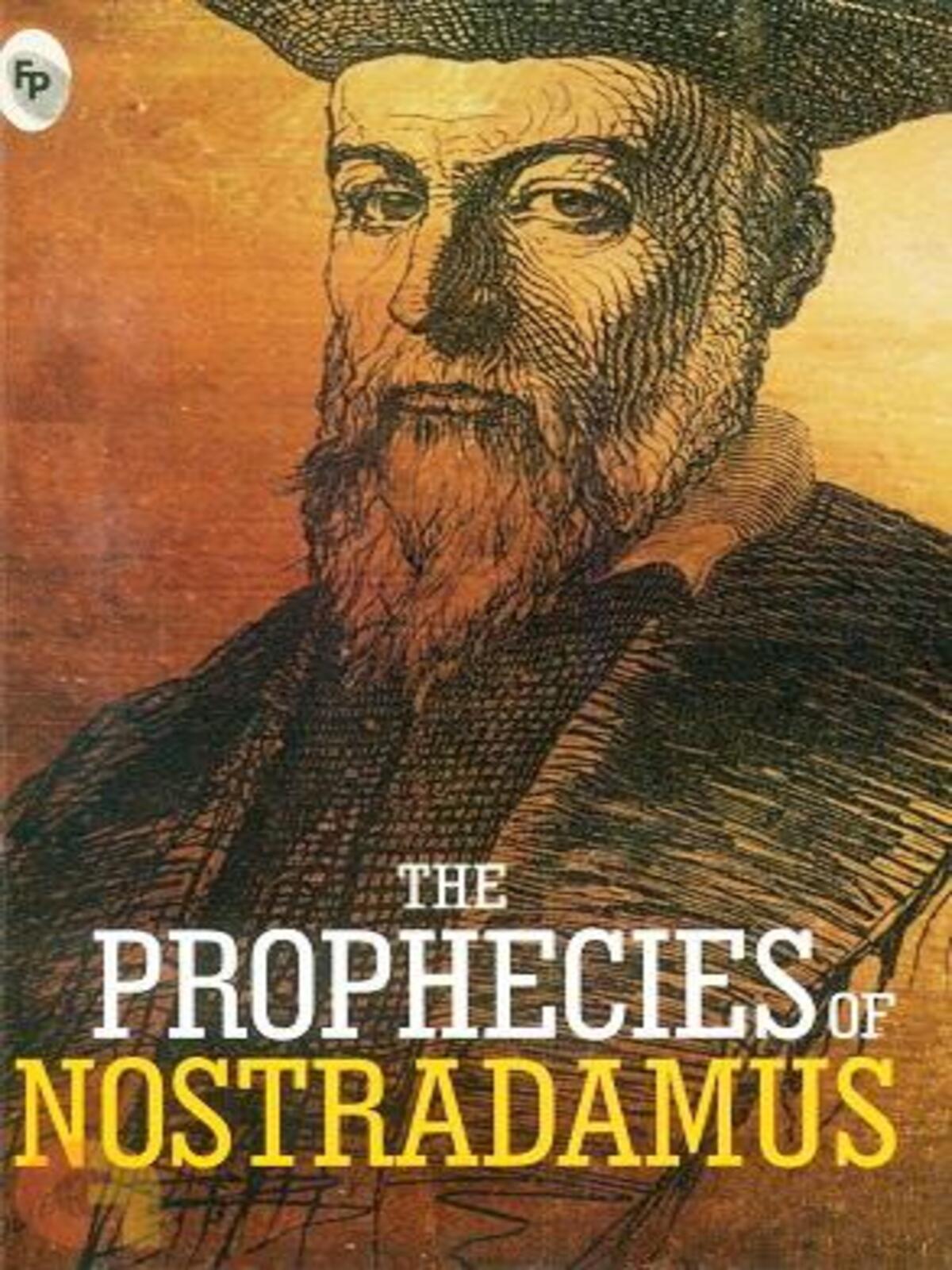 The Prophecies by Nostradamus